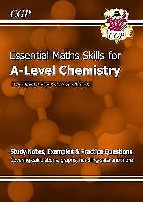 A-Level Chemistry: Essential Maths Skills By CGP Books (2015) RRP £7.50 • £5