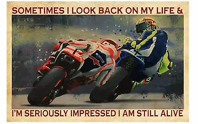 Motorcycle Racing Sometimes I Look Back On My Life Poster Wall Art Print • $17.95