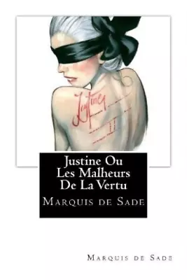 Marquis De Sade Justine Ou Les Malheurs De La Vertu (Paperback) • $14.92