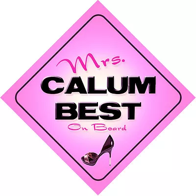Mrs Calum Best On Board Baby Pink Car Sign • £5.74
