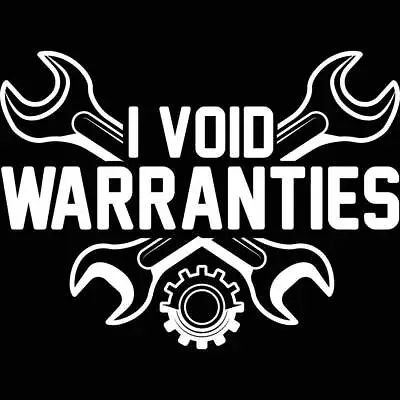 I Void Warranties Mechanic Engineer Garage Tinkerer - Mens Funny T-Shirt Tshirts • $23.75