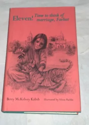 Eleven! Time To Think Of Marriage Farhut. Kalish Betty McKelvey • $69.99