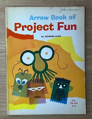 Arrow Book Of Project Fun By Leonore Klein 1st Print 1965 Scholastic Books Kid's • $10