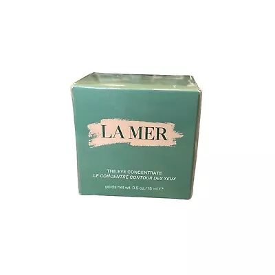 La Mer The Eye Concentrate - 0.5 Oz (New/Sealed) • $119