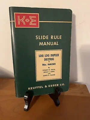 K&E Slide Rule Manual - Log Duplex Decitrig - No N4081 - 1947 • $15