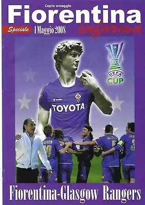 07/08 UEFA Cup Semi - Final Fiorentina V Rangers (Both Programmes) • £45