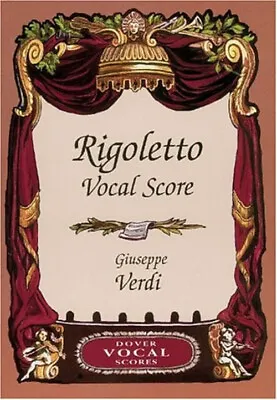 Rigoletto Vocal Score Paperback Giuseppe Verdi • $13.74