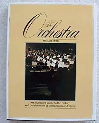 The Orchestra Hardcover Michael Hurd • $8.16