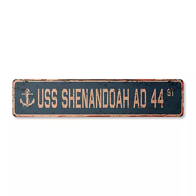 USS SHENANDOAH AD 44 Vintage Street Sign Us Navy Ship Veteran Sailor Rustic Gift • $30.99