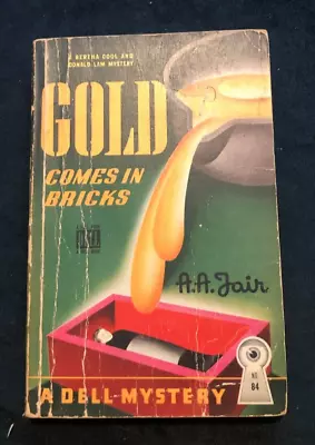 Dell 84 GOLD COMES IN BRICKS By A.A. Fair MAPBACK • $12.95