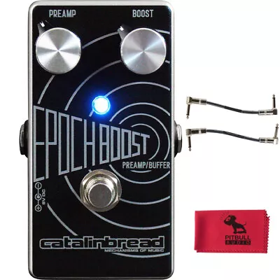 Catalinbread Epoch Analog Preamp Boost Pedal W/ Patch Cables & Cloth • $159.99