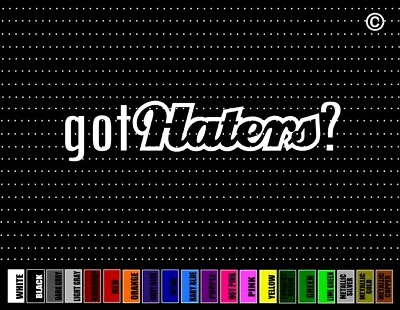 Got Haters #1 I Love JDM KDM Street Racing Muscle Car Sticker Window Vinyl Decal • $4.99