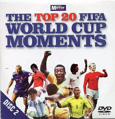 Football : TOP 20 FIFA WORLD CUP MOMENTS - PART 2  :  Daily Mirror Promo DVD • £1.99