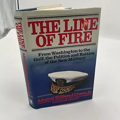 Line Of Fire: From Washington To Gulf The Politics & Battles Of New Military AG • $8