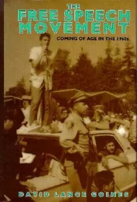 The Free Speech Movement By Goines David Lance • $7.72