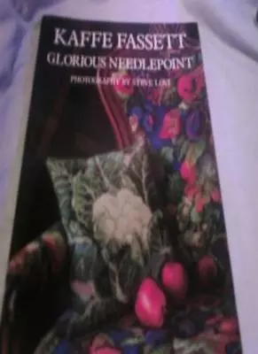 Glorious Needlepoint By Kaffe Fassett Steve Lovi • £3.50