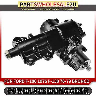 Power Steering Gear Box For Ford	Bronco 1978-1979 Ford F-100 1976 F-150 76-79 • $296.99