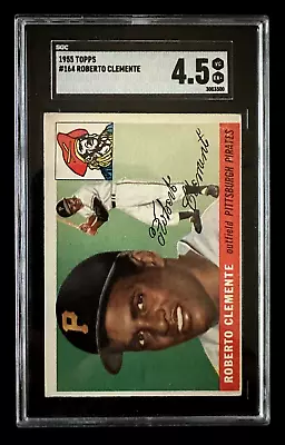 1955 Topps Roberto Clemente #164 Pittsburgh Pirates HOF Rookie  SGC 4.5 • $2900