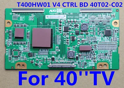 SONY KDL-40V4100 T-con Board AUO T400HW01 V4 40T02-C02 55.40T03.C02/55.40T02.C03 • $47.30