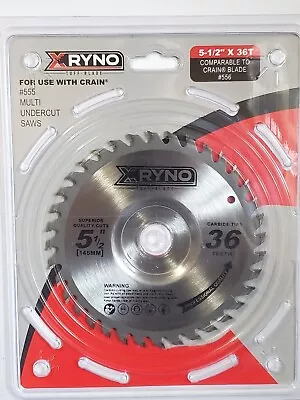 XRYNO Jamb Saw Blade Compare To Crain Blade 556 5-1/2  X 36T Crain 545 555 575 • $26.99