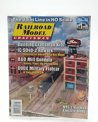 Railroad Model Craftsman Magazine August 2017 • $11.99