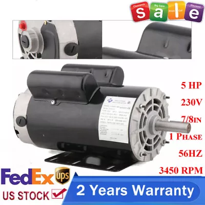 5 HP Compressor Duty Electric Motor 230V 1 Phase 56HZ Frame 7/8in Shaft 3450 RPM • $179.55