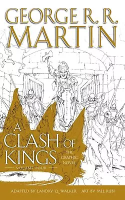 A Clash Of Kings: Graphic Novel Volume 4: Book 4 (A Song Of Ice And Fire) • £17.29