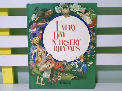 Every Day Nursery Rhymes! Vintage 1981 Brimax HC Book By Lucy Kincaid • $22.53
