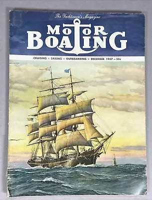 VTG Motor Boating The Yachtsmen's Magazine Dec 1957 Cruising & Sailing Outboard • $19.88