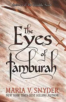 The Eyes Of Tamburah: 1 (Archives O... Snyder Maria V • £11.99