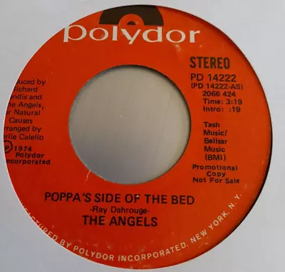 70's Soul Promo 45  *  The Angels  *  Poppa's Side Of The Bed  *  POLYDOR  * EXC • £4.99