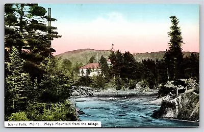 Island Falls Maine~Scenic View Of Mays Mountain From The Bridge~Vintage Postcard • $3.70