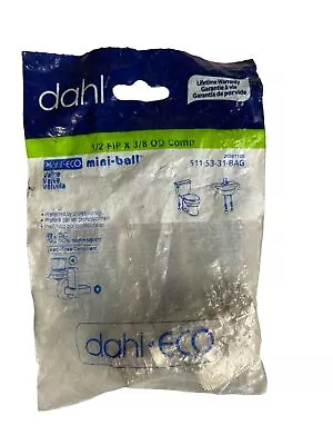 DAHL /Dahl-Eco Mini-Ball Valve 511-53-31-Bag  1/2 FIP X 3/8 OD Comp -1Pc - New • $34.99