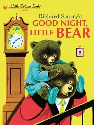 $3.56 • Buy Good Night, Little Bear; Little Golden Book- 0307986241, Hardcover, Patsy Scarry