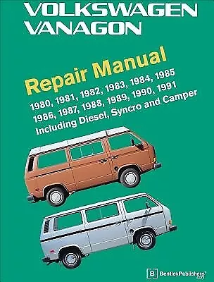 Volkswagen Vanagon Repair Manual: 1980 1981 1982 1983 1984 1985 1986 1987 • $154.95