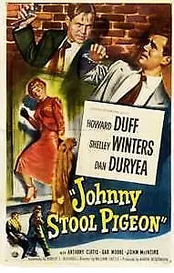 Johnny Stool Pigeon 1949  Howard Duff Shelley Winters And Dan Duryea. • £8.61