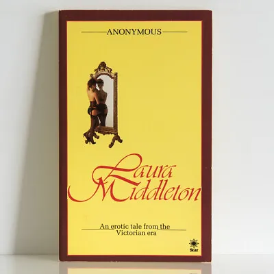 LAURA MIDDLETON (& The New Epicurean) Anonymous 1985 Star Victorian Erotica • £10