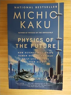 Physics Of The Future By Dr. Michio Kaku • $5.50