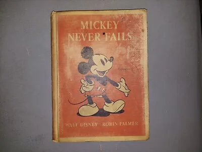 1939 WALT DISNEY Hardcover Book MICKEY MOUSE NEVER FAILS 1st Ed Vintage • $16.99
