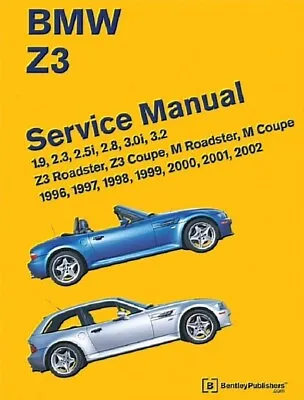 BMW Z3 NEW Bentley Print Service Manual # BZ02 96 To 02 Listed LATEST EDITION • $128