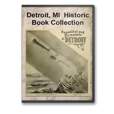 Detroit MI Michigan History Culture Biography Industry Genealogy 22 Book CD D39 • $14.95