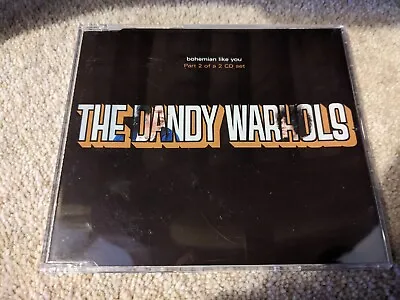 The Dandy Warhols - Bohemian Like You (CD Single CD2) Capitol 2000 • £5.99