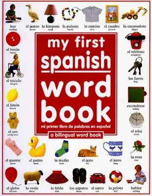 My 1st Spanish Word Book / Mi Primer Libro- Hardcover 1564582558 Angela Wilkes • $4.46