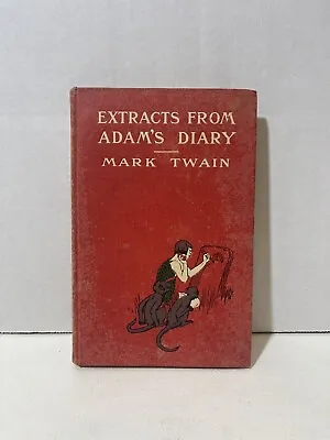 Mark Twain / Extracts From Adam's Diary 1st Edition 1904 • $150