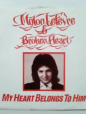 MYLON LEFEVRE-BROKEN HEART-My Heart Belongs To Him 7  45 PS RED VINYL Myrrh RIP • $9.99
