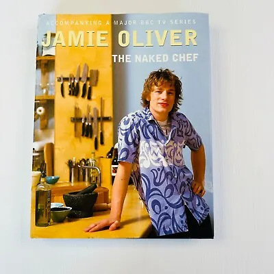 $16.50 • Buy The Naked Chef By Jamie Oliver Hardcover Cookbook Food Recipes Cooking Meals