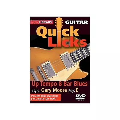 Up Tempo 8-Bar Blues Quick Licks (Style: Gary Moore; Key: E) Lick Library Series • $19.95