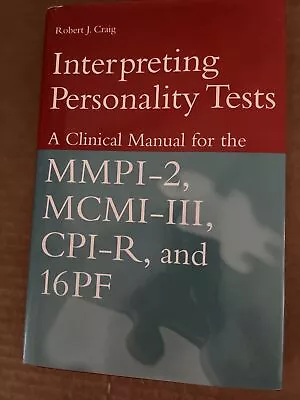 Interpreting Personality Tests: A Clinical Manual For The MMPI-2 MCMI-III CPI • $45.99