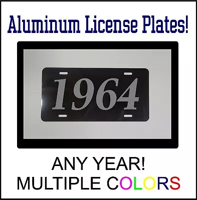 1964 LICENSE PLATE Compatible With FORD CHEVROLET MUSCLE CAR HOT ROD YEAR BS • $12.99