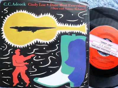 C.C. ADCOCK 45 RPM 7  VINYL - Cindy Lou W/PIC SLEEVE & TITLE STRIP • $3.99